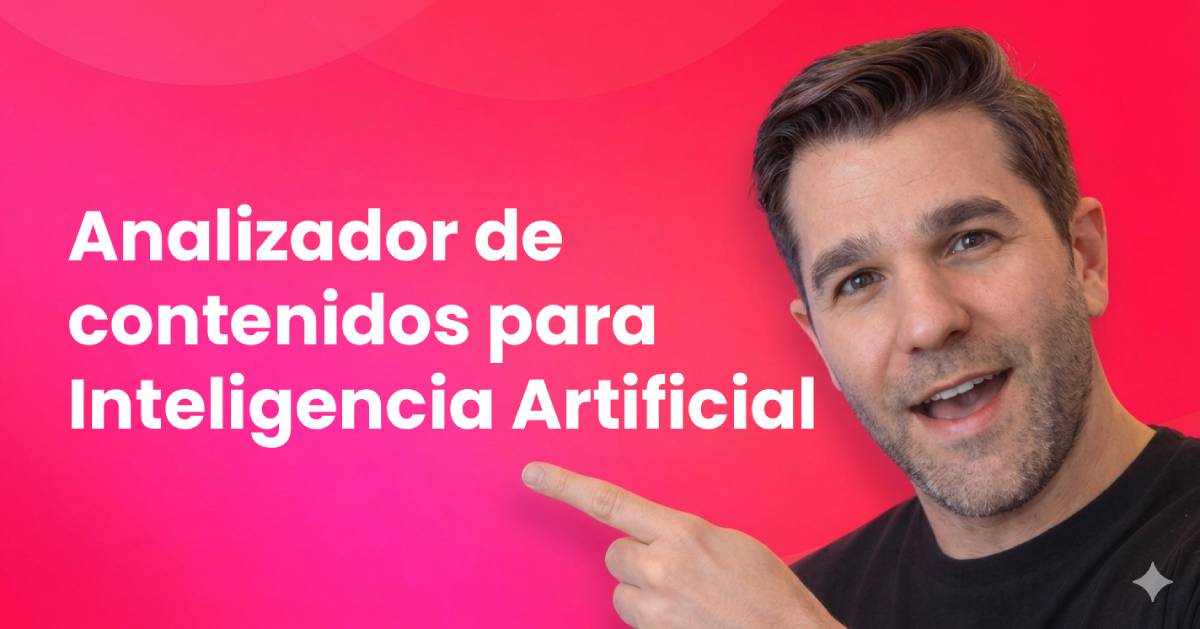 Herramienta para analizar contenidos para mejorar su visibilidad en las IAs